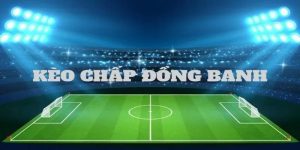 kèo chấp đồng banh 8kbet